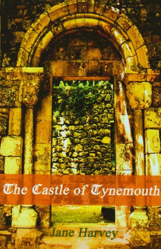 The Castle of Tynemouth: A Tale
