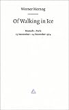 Of Walking in Ice: Munich - Paris 23 November - 14 December 1974