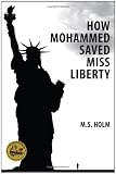 How Mohammed Saved Miss Liberty