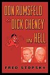 Don Rumsfeld and Dick Cheney in Hell