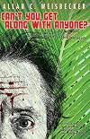 Can't You Get Along With Anyone?: A Writer's Memoir and a Tale of a Lost Surfer's Paradise