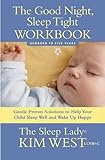 Good Night Sleep Tight Workbook The Sleep Ladys Gentle Stepbystep Guide For Tired Parents