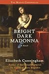Bright Dark Madonna: A Novel (The Maeve Chronicles)