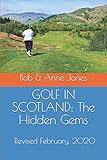 Golf In Scotland The Hidden Gems Scotlands Hidden Gems Golf Courses And Pubs Revised