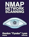 Nmap Network Scanning The Official Nmap Project Guide To Network Discovery And Security Scanning