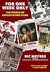 For One Week Only: The World of Exploitation Films