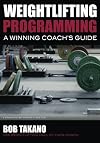 Weightlifting Programming: A Winning Coach's Guide