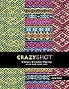 CrazyShot- Creative Overshot Weaving for the Rigid Heddle Loom