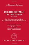 The Hidden Man of the Heart (1 Peter 3:4): The Cultivation of the Heart in Orthodox Christian Anthropology