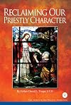 Reclaiming Our Priestly Character