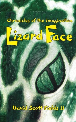 Chronicles of the Imagination: Lizard Face