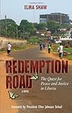 Redemption Road: The Quest for Peace and Justice in Liberia