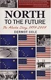 North to the Future
