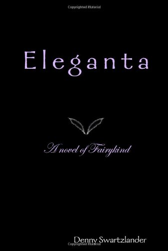 Eleganta: A Novel of Fairykind