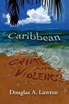Caribbean Crime and Violence