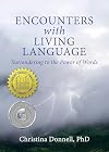 Encounters with Living Language: Surrendering to the Power of Words