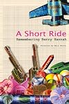 A Short Ride: Remembering Barry Hannah