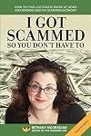 I Got Scammed So You Don't Have To!: How to Find Legitimate Work at Home and Random Jobs in a Scamming Economy