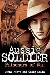 Aussie Soldier - Prisoners of War