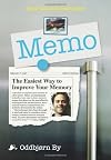 Memo: The Easiest Way to Improve Your Memory