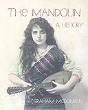The Mandolin A History