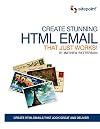 Create Stunning HTML Email That Just Works