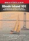 Rhode Island 101: Everything You Wanted to Know About Rhode Island and Were Going to Ask Anyway (101 Book Series)