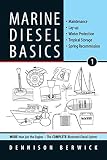 Marine Diesel Basics 1 Maintenance Layup Winter Protection Tropical Storage Spring Recommission Volume 1