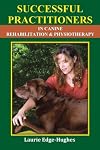 Successful Practitioners in Canine Rehabilitation & Physiotherapy
