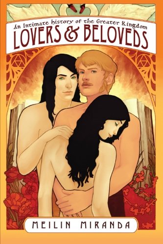 Lovers and Beloveds: An Intimate History of the Greater Kingdom