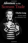 Adventures in the scream trade : scenes from an operatic life