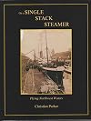 On a Single Stack Steamer: Plying Northwest Waters