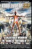 Knowledge Of Self A Collection Of Wisdom On The Science Of Everything In Life
