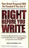 Right Before You Write: The Groundbreaking Planning Process Used to Win More Than $385 Million in Competitive Grant Awards
