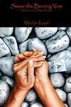 Swear the Burning Vow: Selected and New Poems