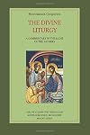 The Divine Liturgy: A Commentary in the Light of the Fathers