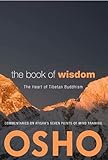 The Book Of Wisdom The Heart Of Tibetan Buddhism Commentaries On Atishas Seven Points Of Mind Training