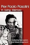 Pier Paolo Pasolini in living memory