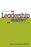 Leadership Matters ... daily insights to inspire extraordinary results