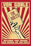 The Rules: Reclaiming Your Freedom, Your Manhood, and Your Sanity