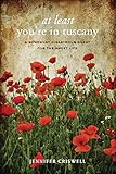 At Least You Are In Tuscany