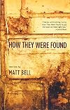 How They Were Found