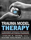 Trauma Model Therapy: A Treatment Approach for Trauma Dissociation and Complex Comorbidity
