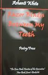Razor Blades Between My Teeth