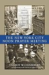The New York City Noon Prayer Meeting
