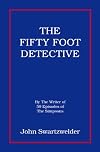 The Fifty Foot Detective