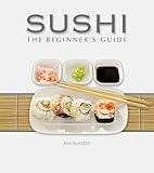 Sushi The Beginners Guide