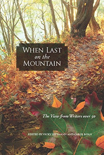 When Last on the Mountain: The View from Writers over 50 book cover