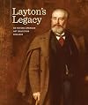 Layton's Legacy: A Historic American Art Collection, 1888-2013