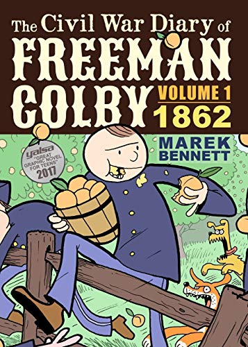 The Civil War Diary of Freeman Colby / by Bennett, Marek
